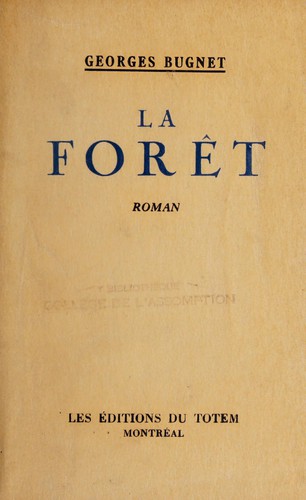 La forêt, roman by Georges Bugnet cover