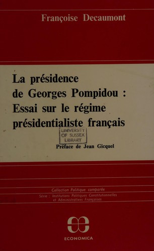 La présidence de Georges Pompidou by Françoise Decaumont cover