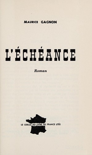 L'échéance by Maurice Gagnon cover
