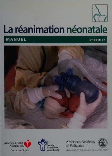 Le manuel de réanimation néonatale by John Kattwinkel, Ronald S. Bloom, Catherine Cropley cover