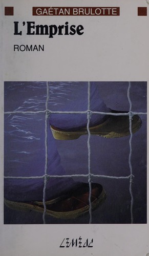 L' emprise by Gaétan Brulotte cover