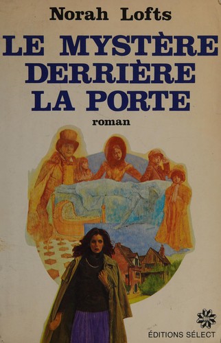 Le mystère derrière la porte by Norah Lofts cover
