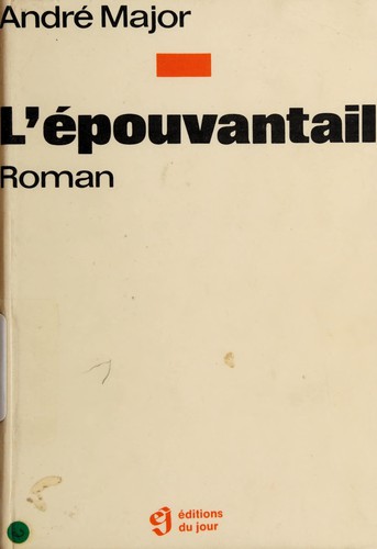 L'épouvantail by André Major cover