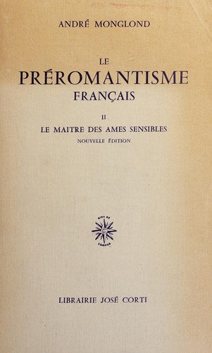 Le préromantisme français. -- by André Monglond cover