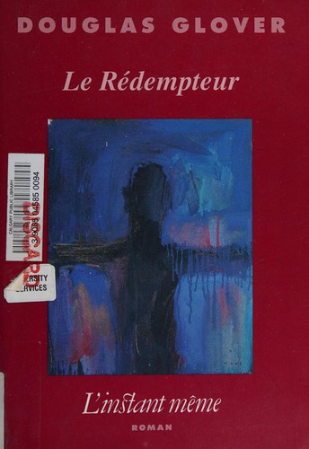 Le rédempteur by Douglas H. Glover cover