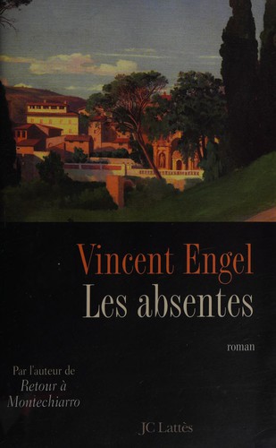 Les absentes by Vincent Engel cover