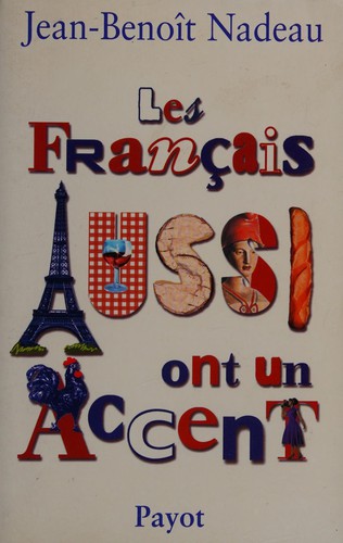 Les Français aussi ont un accent by Jean-Benoît Nadeau cover