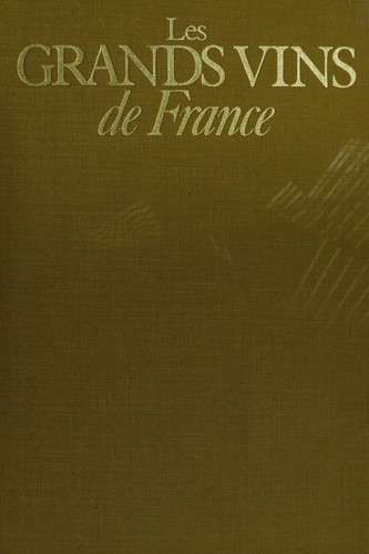 Les grands vins de France by Michel Dovaz cover