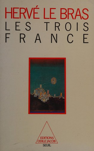 Les trois France by Le Bras, Hervé cover