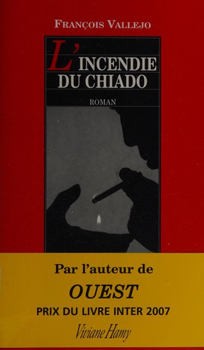 L'incendie du Chiado by François Vallejo cover