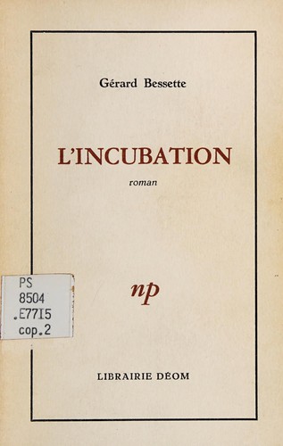 L'incubation by Gérard Bessette cover