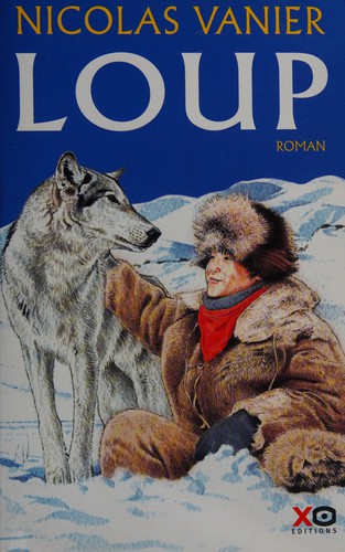 Loup by Nicolas Vanier cover
