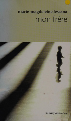 Mon frère by Marie-Magdeleine Lessana cover