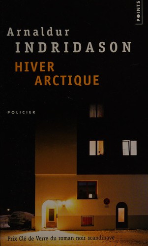 Hiver arctique by Arnaldur Indriðason cover