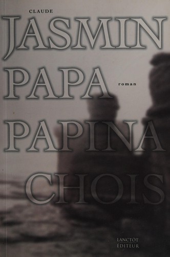 Papa Papinachois by Claude Jasmin cover