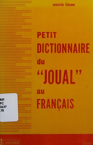 Petit dictionnaire du "joual" au franc ʹais by Augustin Turenne cover