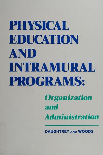 Physical education and intramural programs