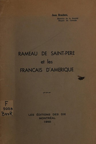 Rameau de Saint-Père et les Français d'Amérique by Jean Bruchési cover