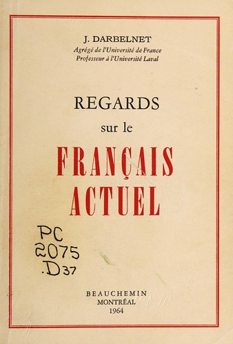 Regards sur le français actuel by Jean Darbelnet cover