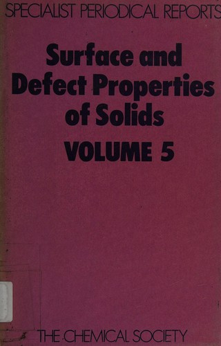 Surface and Defect Properties of Solids 5