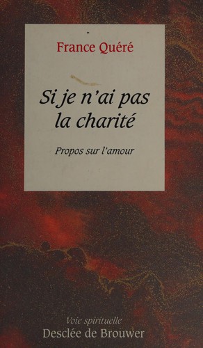 "Si je n'ai pas la charité"