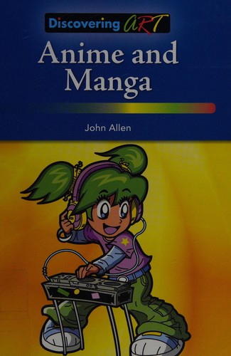 Anime and manga by Allen, John cover