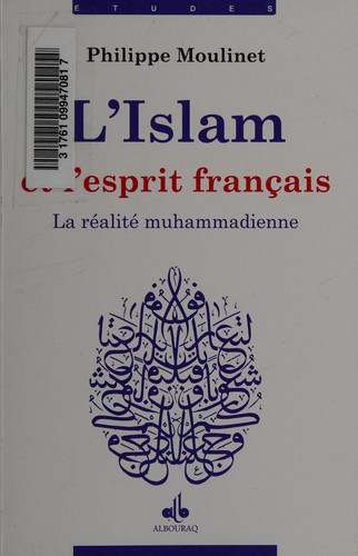 L'islam et l'esprit français by Philippe Moulinet cover