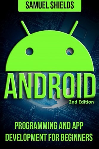 Android : App Development & Programming Guide