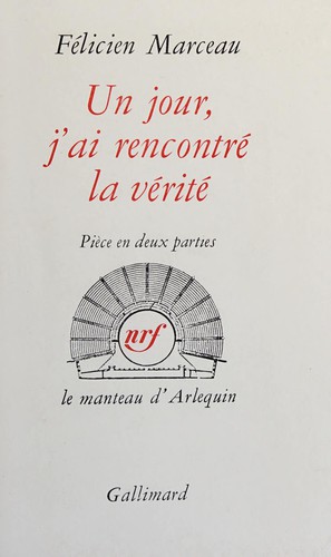 Un jour, j'ai rencontré la vérité