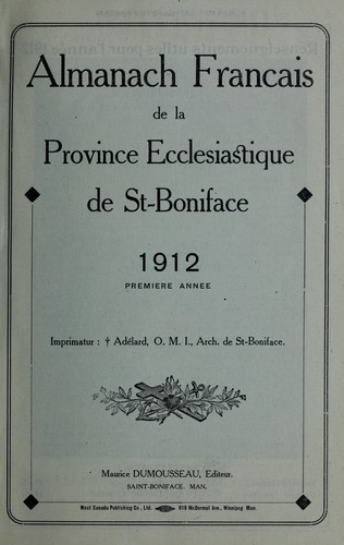 Almanach francais de la province ecclesiastique de St. Boniface, 1912 by Maurice (editor) Dumousseau cover