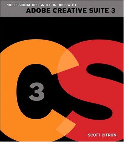 Professional Design Techniques with Adobe Creative Suite 3