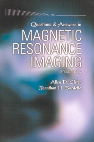 Questions and answers in magnetic resonance imaging