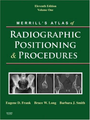Merrill's atlas of radiographic positioning & procedures