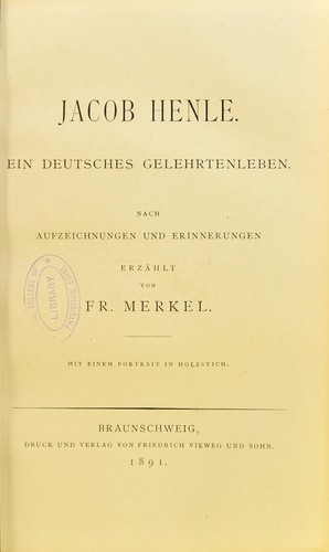 Jacob Henle, ein deutsches Gelehrtenleben by Friedrich Siegmund Merkel cover