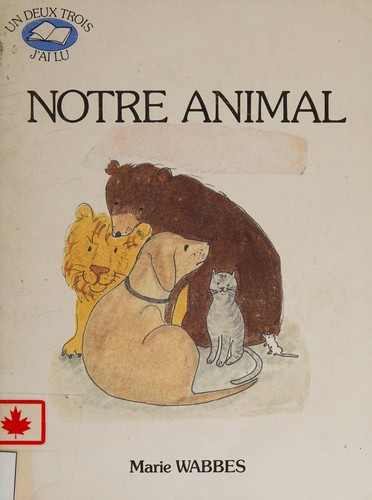 Notre animal by Marie Wabbes cover