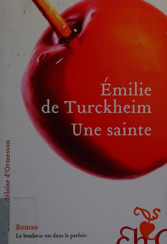 Une sainte by Émilie de Turckheim cover