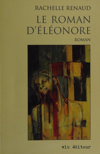 Le roman d'Éléonore by Rachelle Renaud cover