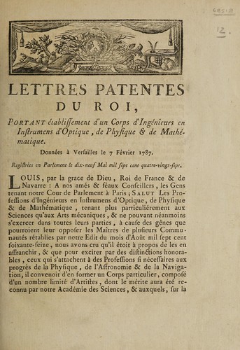 Lettres patentes du Roi, portant établissement d'un corps d'ingénieurs en instrumens d'optique, de physique et de mathématique. Données à Versailles le 7 février 1787 by France cover