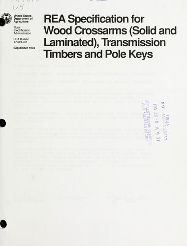 REA specification for wood crossarms (solid and laminated), transmission timbers and pole keys by United States. Rural Electrification Administration cover