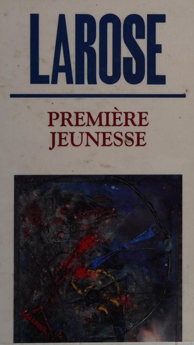 Première jeunesse by Jean Larose cover