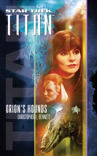 Star Trek Titan - Orion's Hounds