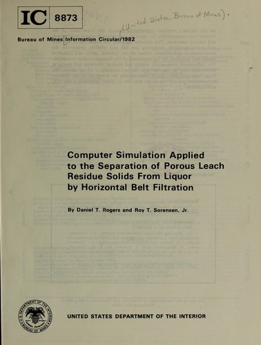 Computer simulation applied to the separation of porous leach residue solids from liquor by horizontal belt filtration