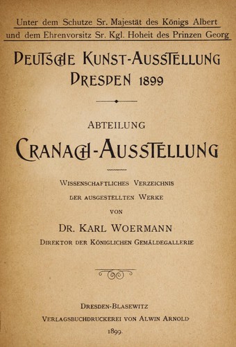 Deutsche Kunst-Ausstellung, Dresden, 1899 by Germany) Cranach-Ausstellung (1899 Dresden cover
