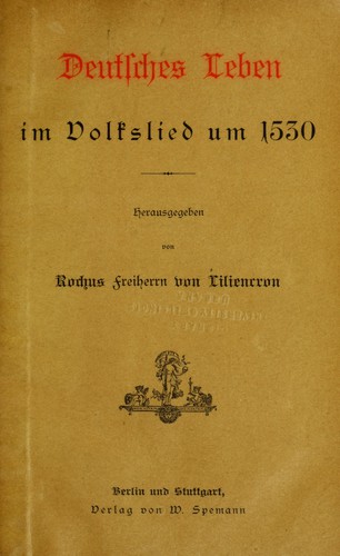 Deutsches Leben im Volkslied um 1530 by Rochus von Liliencron cover
