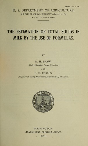 The estimation of total solids in milk by the use of formulas by Roscoe Hart Shaw cover