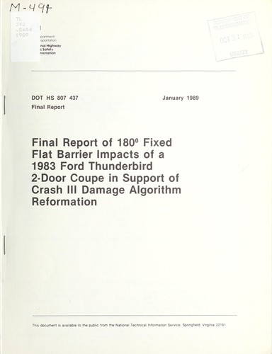 Final report of 180©® fixed flat barrier impacts of a 1983 Ford Thunderbird 2-door coupe in support of Crash III damage algorithm reformation