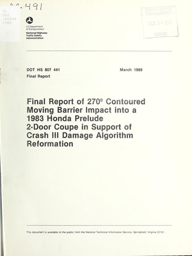 Final report of 270©® contoured moving barrier impact into a 1983 Honda Prelude 2-door coupe in support of Crash III damage algorithm reformation