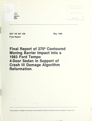 Final report of 270©® contoured moving barrier impact into a 1983 Ford Tempo 4-door sedan in support of Crash III damage algorithm reformation