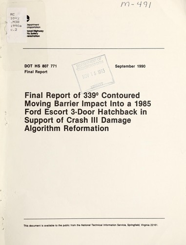 Final report of 339©® contoured moving barrier impact into a 1985 Ford Escort 3-door hatchback in support of Crash III damage algorithm reformation