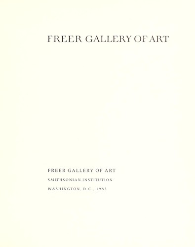 The Freer Gallery of Art by Freer Gallery of Art. cover